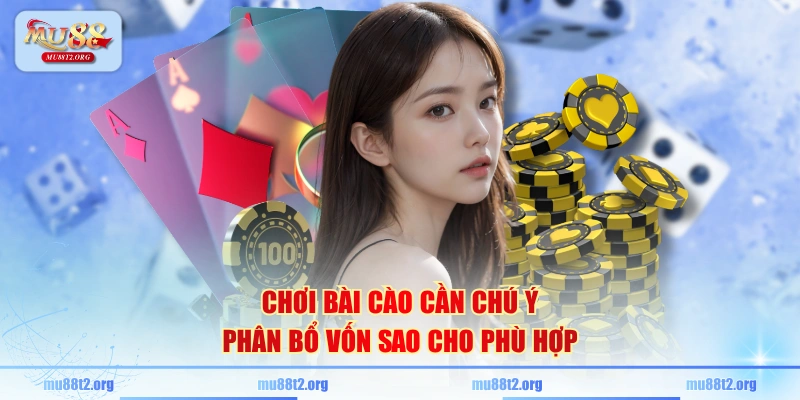 Chơi bài cào cần chú ý phân bổ vốn sao cho phù hợp