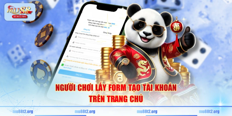 Người chơi lấy form tạo tài khoản trên trang chủ