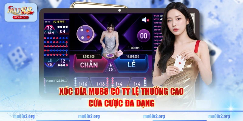 Xóc Đĩa MU88 có tỷ lệ thưởng cao, cửa cược đa dạng